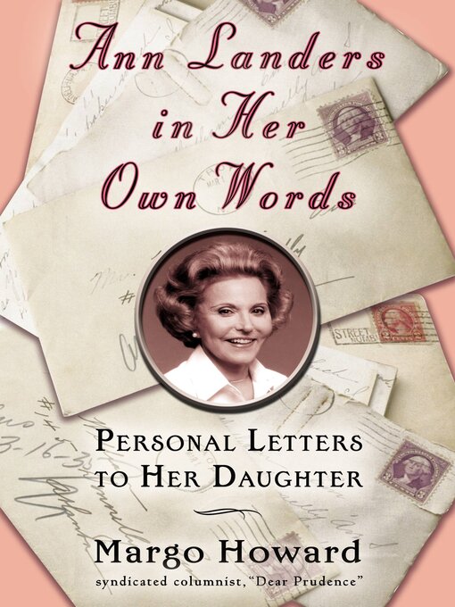 Title details for Ann Landers in Her Own Words by Margo Howard - Available